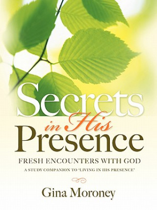 Secrets in His Presence