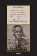 Las Locas De Postin; Los Ambiguos; Lolita Buscadora De Emociones; El Tonto