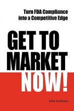 Get to Market Now! Turn FDA Compliance into a Competitive Edge in the Era of Personalized Medicine