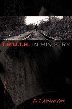 T.R.U.T.H. in Ministry