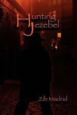 Hunting Jezebel