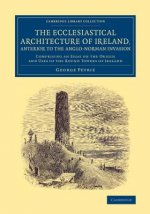 Ecclesiastical Architecture of Ireland, Anterior to the Anglo-Norman Invasion