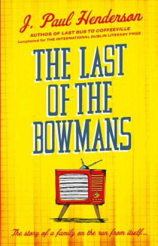 Last Of The Bowmans