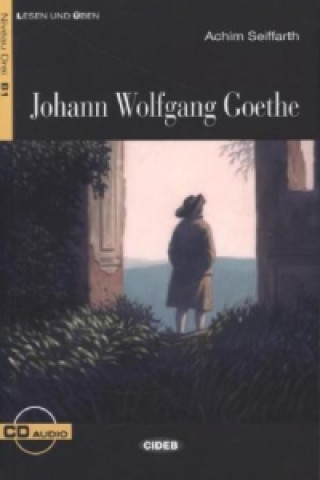 Johann Wolfgang Goethe, m. Audio-CD