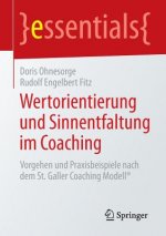 Wertorientierung Und Sinnentfaltung Im Coaching
