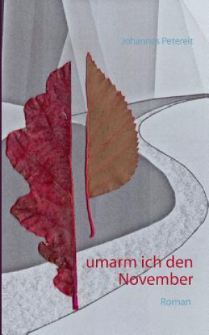 Umarm Ich Den November