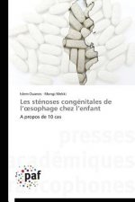 Les Stenoses Congenitales de L Sophage Chez L Enfant