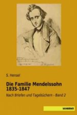 Die Familie Mendelssohn 1835-1847