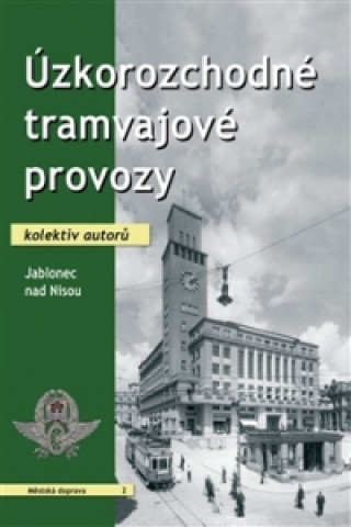 Úzkorozchodné tramvajové provozy - Jablonec nad Nisou