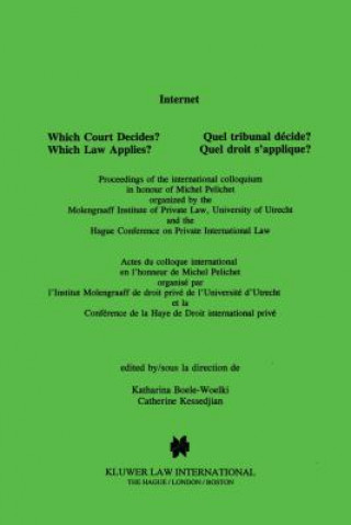 Internet: Which Court Decides? Which Law Applies?