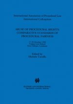Abuse of Procedural Rights: Comparative Standards of Procedural Fairness