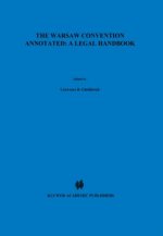 Warsaw Convention Annotated: A Legal Handbook
