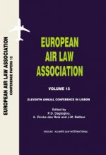 European Air Law Association Volume 15: Eleventh Annual Conference in Lisbon