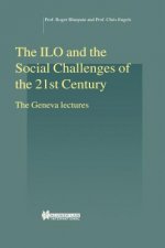 ILO and the Social Challenges of the 21st Century