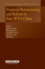 Financial Restructuring and Reform in Post-WTO China