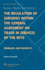 Regulation of Subsidies within the General Agreement on Trade in Services of the WTO