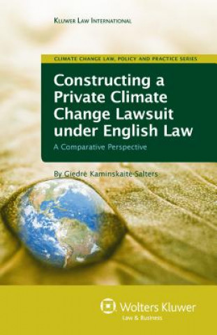 Constructing a Private Climate Change Lawsuit under English Law
