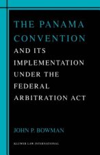 Panama Convention & Its Implemetation Under the Federal Arbitration Act