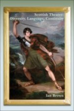 Scottish Theatre: Diversity, Language, Continuity