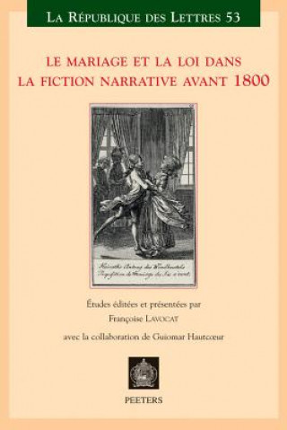 Mariage Et La Loi Dans La Fiction Narrative Avant 1800