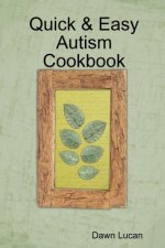 Quick & Easy Autism Cookbook