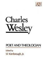 Charles Wesley, Poet and the Theologian