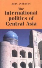 International Politics of Central Asia