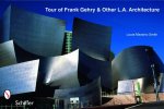 Tour of Frank Gehry and Other L.A. Architecture
