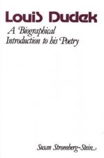 Louis Dudek: A Biographical Introduction (Early Canadian Poetry Series - Criticism & Biography)
