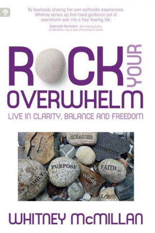 Rock Your Overwhelm