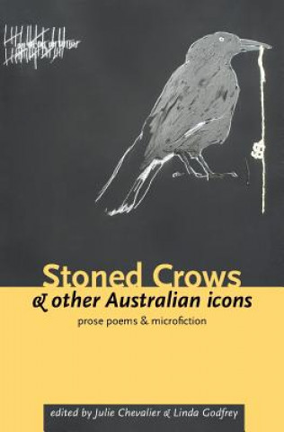 Stoned Crows and Other Australian Icons