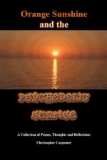 Orange Sunshine and the Psychedelic Sunrise