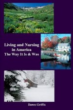 Living and Nursing in America