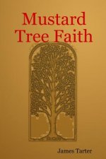 Mustard Tree Faith