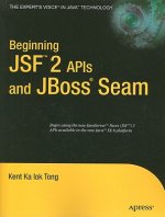 Beginning JSF (TM) 2 APIs and JBoss (R) Seam