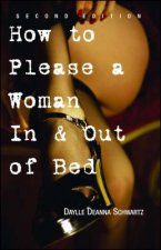 How to Please a Woman in and Out of Bed
