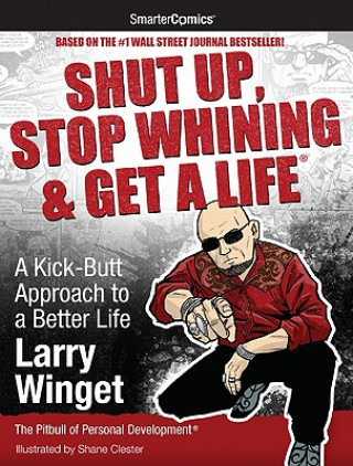 Shut Up, Stop Whining & Get a Life from SmarterComics