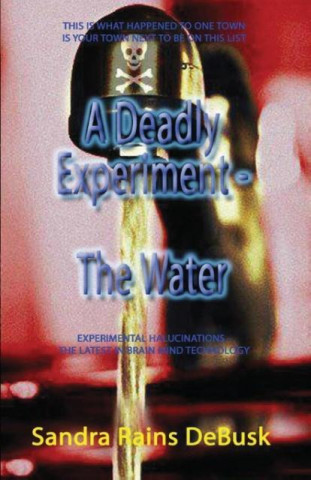 Deadly Experiment - Book 1 - The Water