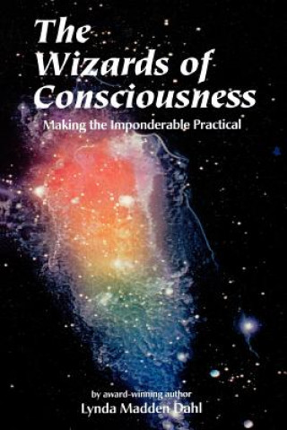 Wizards of Consciousness