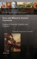 Eros and Ritual in Ancient Literature
