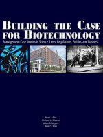 Building the Case for Biotechnology