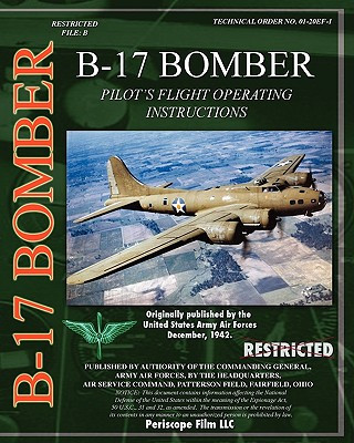 B-17 Pilot's Flight Operating Instructions (U.S. Army Air Force)(Brožovaná)