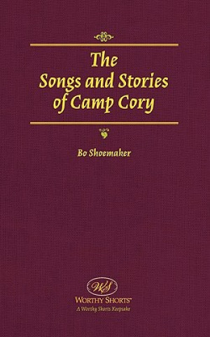 Songs and Stories of Camp Cory