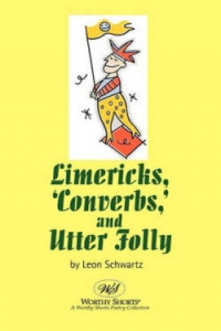 Limericks, Converbs, and Utter Folly