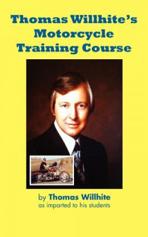 Thomas Willhite's Motorcycle Training Course