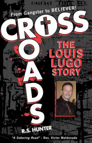 Crossroads, The Louis Lugo Story