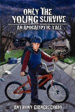 Only The Young Survive