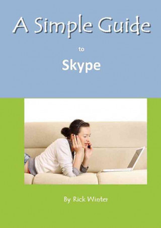 Simple Guide to Skype