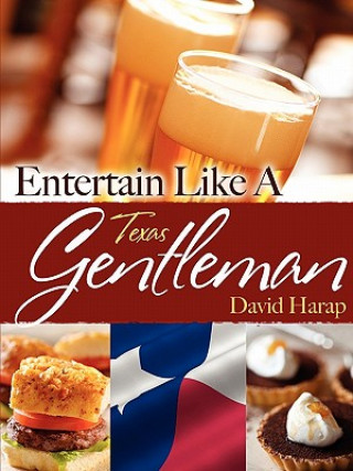 Entertain Like a Texas Gentleman