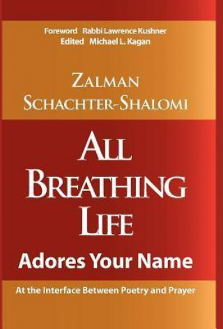 All Breathing Life Adores Your Name